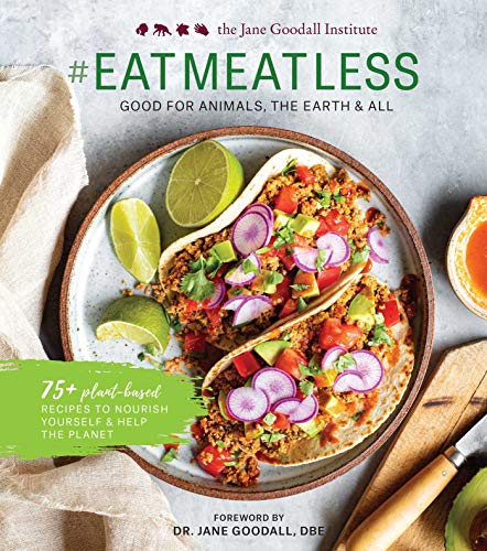 #EATMEATLESS: Good for Animals, the Earth & All