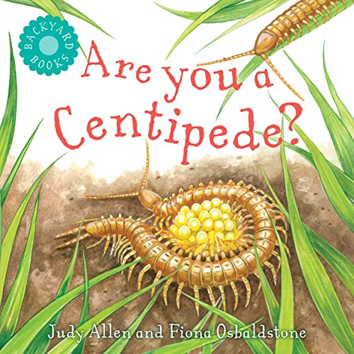 Are You a Centipede? (Backyard Books)
