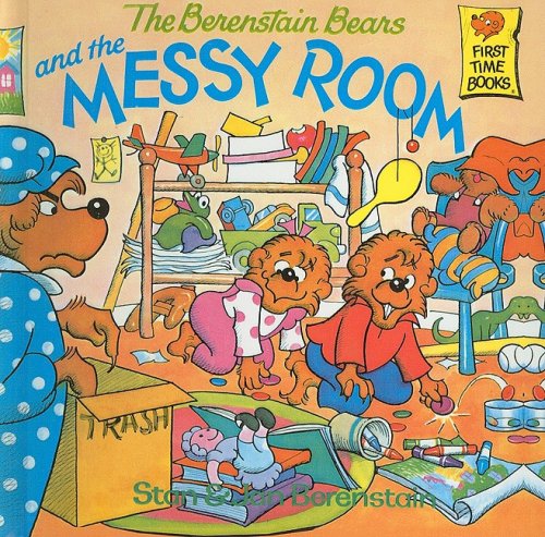 The Berenstain Bears and the Messy Room (Berenstain Bears First Time Books)