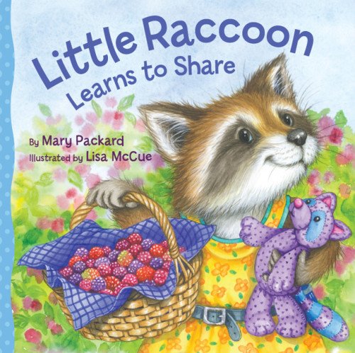 Little Raccoon Learns to Share (Watch Me Grow)