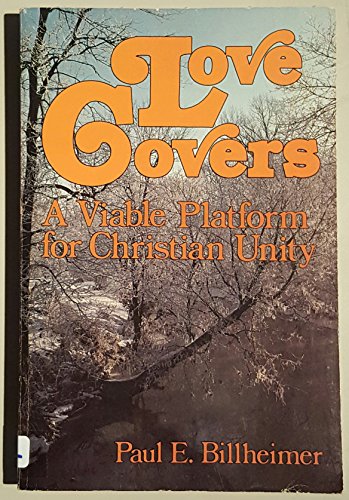 Love Covers: A Viable Platform For Christian Unity